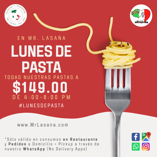 Miércoles de 4:00 pm a 8:00 pm ¡Todas nuestras Pastas a $149.00!
